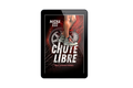 Chute Libre - Tome 3 de la saga à pleine vitesse - Ebook (format EPUB)