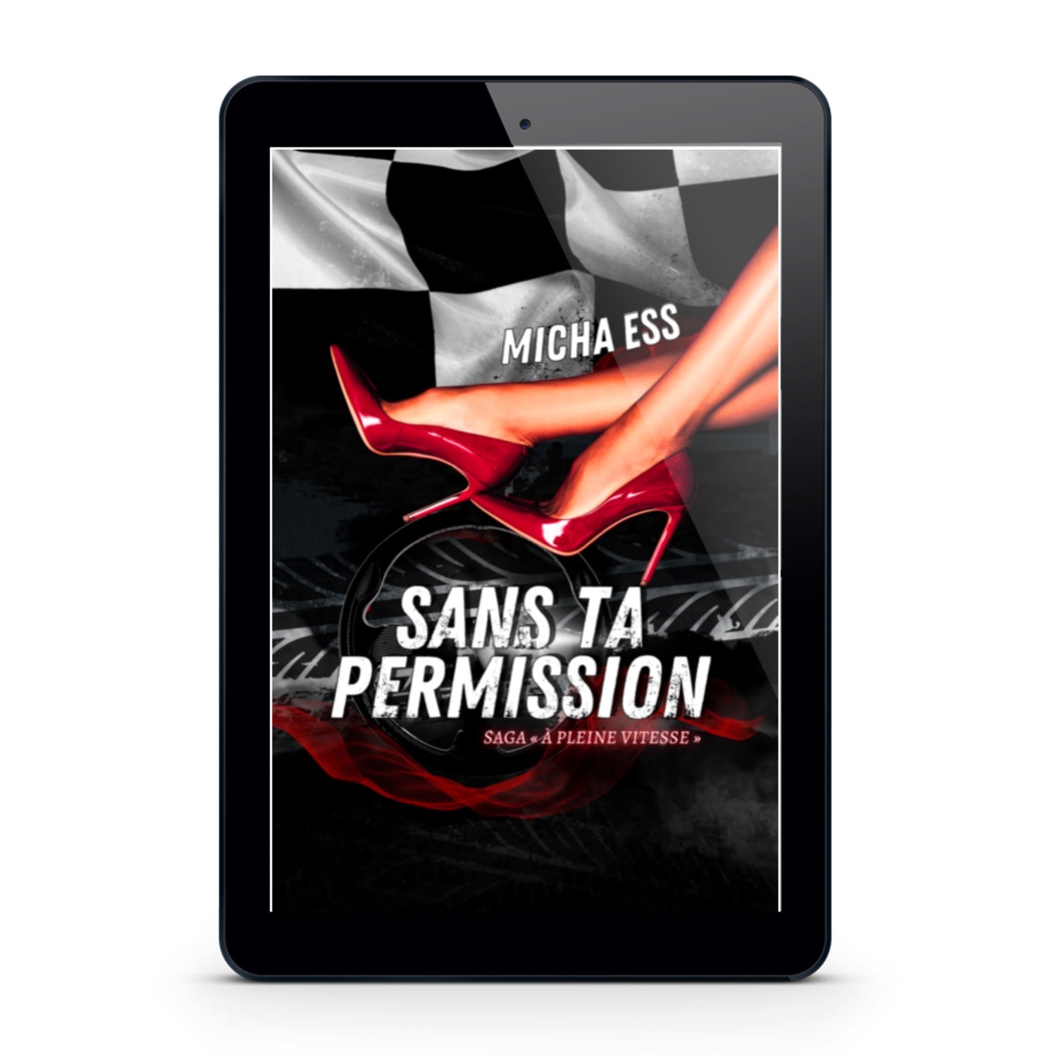 Sans ta permission - Tome 1 de la saga à pleine vitesse - Ebook (Format EPUB)